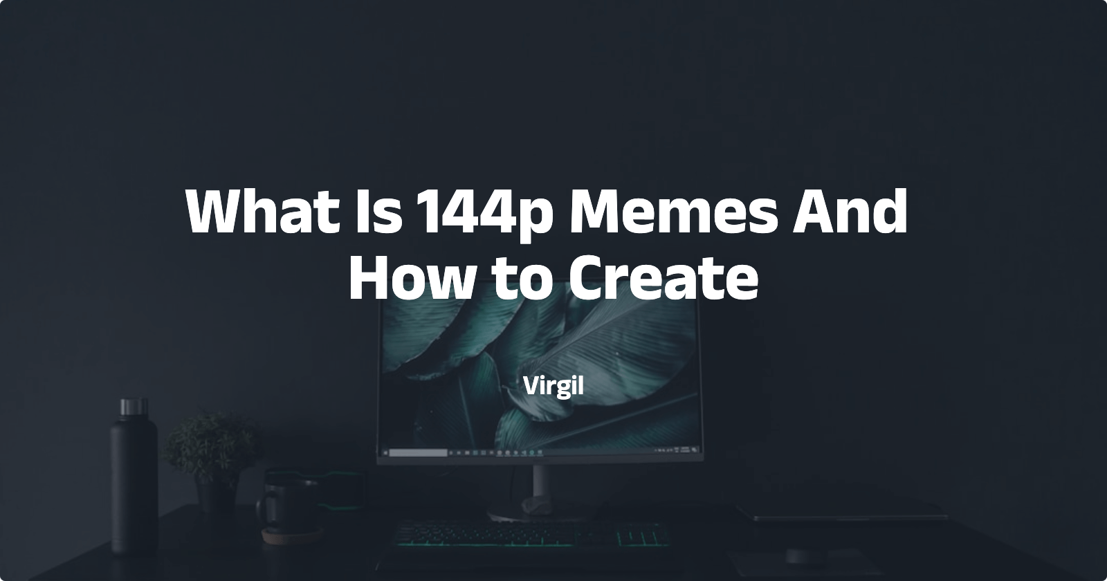 what is 144p meme